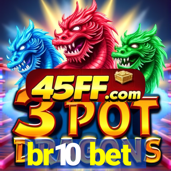 br10 bet